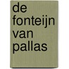 De fonteijn van Pallas door Mireille Dosker