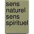 Sens naturel sens spirituel
