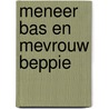 Meneer bas en mevrouw beppie by Schulten