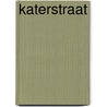 Katerstraat by Unknown