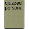 Qiuzzed personal door Onbekend