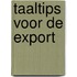 Taaltips voor de export