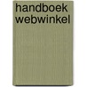 Handboek webwinkel by J. Nijhuis