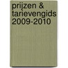 Prijzen & Tarievengids 2009-2010 door P.C. Bosman