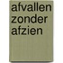 Afvallen zonder Afzien