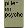 Pillen en Psyche by T. Pieters
