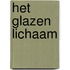 Het Glazen Lichaam
