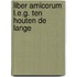 Liber amicorum L.E.G. ten Houten de Lange
