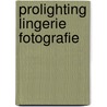 Prolighting lingerie fotografie door Roger W. Hicks