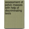 Assessment of pelvic masses with help of discriminating tests door E.M.J. Schutter