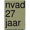 NVAD 27 jaar by M. Marseille