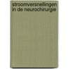 Stroomversnellingen in de neurochirurgie by J.A. Grotenhuis