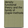 Density functional theory and the family of (l)apw-methods door S. Cottenier