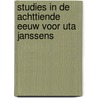 Studies in de achttiende eeuw voor Uta Janssens door J. Blom