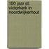 150 jaar St. Victorkerk in Noordwijkerhout