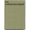 Het volkstuinkunstpad door P. van der Zant
