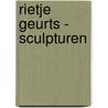 Rietje Geurts - sculpturen door Onbekend