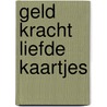 Geld kracht liefde kaartjes by Suzanne Buis