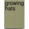 Growing hats by Unknown