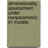Dimensionality assessment under nonparametric IRT models by A.A.H. Abswoude