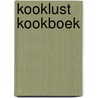Kooklust kookboek by M.H. Heijne