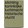 Stichting koninklijke Luchtmacht Historische Vlucht door K. Goossens