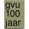 GVU 100 jaar door F.K. Bosman