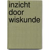 Inzicht door wiskunde door J.J.A.M. Brands