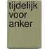 Tijdelijk voor anker