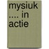 Mysiuk .... in actie