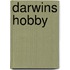 Darwins hobby