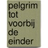 Pelgrim tot voorbij de einder