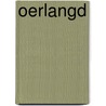 Oerlangd door B. De Vries