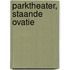 Parktheater, staande ovatie