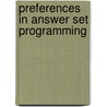 Preferences in answer set programming door D. van Nieuwenborgh