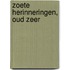 Zoete herinneringen, oud zeer