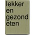 Lekker en gezond eten