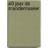 40 jaar de Mandemaaker