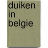 Duiken in Belgie door L. Van de Velde