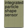 Integrated Particle Shape Sensor door P.B. Turmezei