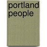 Portland People door T.J.R. Jetten