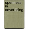 Openness in Advertising door P.E. Ketelaar