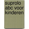 Suprolo ABC voor kinderen door The Artists Suprolo
