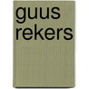 Guus Rekers door G. Rekers