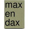 Max en Dax by K.E. Beeker