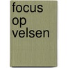 Focus op Velsen door M. Reimer