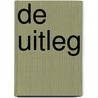 De Uitleg door P.J.E. Dekker