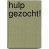 Hulp gezocht! door E. Bervoets