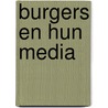 Burgers en hun media door Onbekend