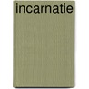 Incarnatie door D. van Speybroeck